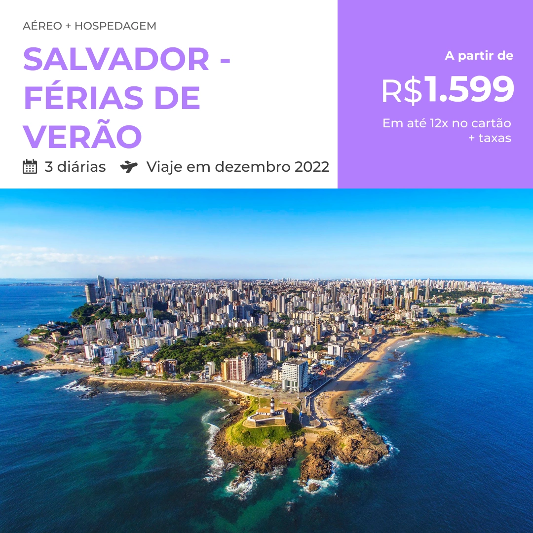 Pacote de Viagem – Salvador – Férias de Verão – 2022 – Feito com ♥ em Belo  Horizonte